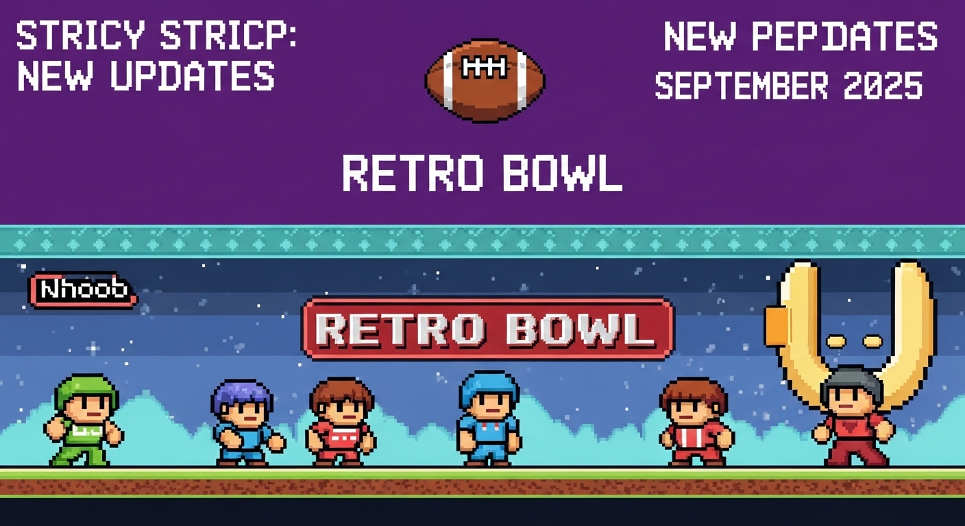 The Exciting New Features in Retro Bowl - September 2025